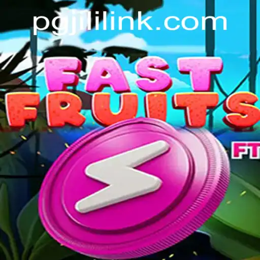 The Exciting World of FastFruits and PGJILI