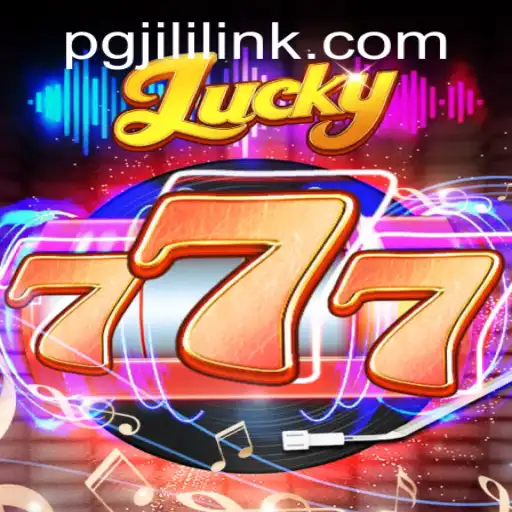 Unlock the Excitement of Lucky777: A Thrilling Adventure with PGJILI