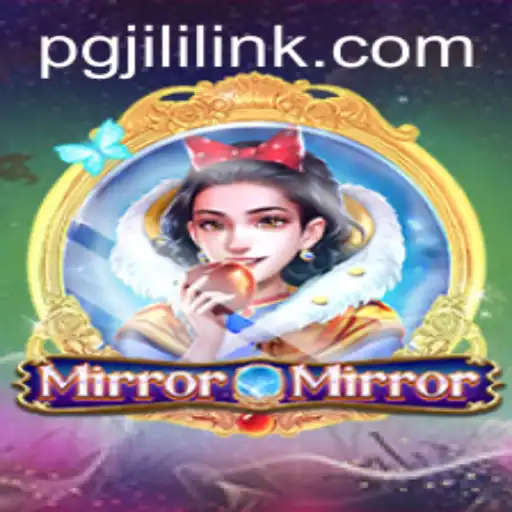 Explore the Enchanting World of MirrorMirror with PGJILI