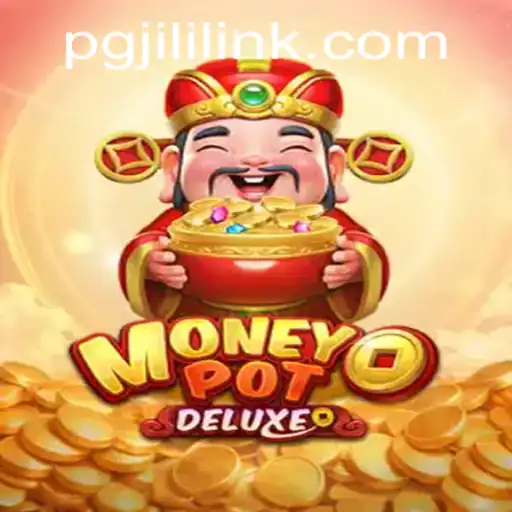 Exploring MoneyPotDELUXE: A Dive into the Intriguing World of PGJILI