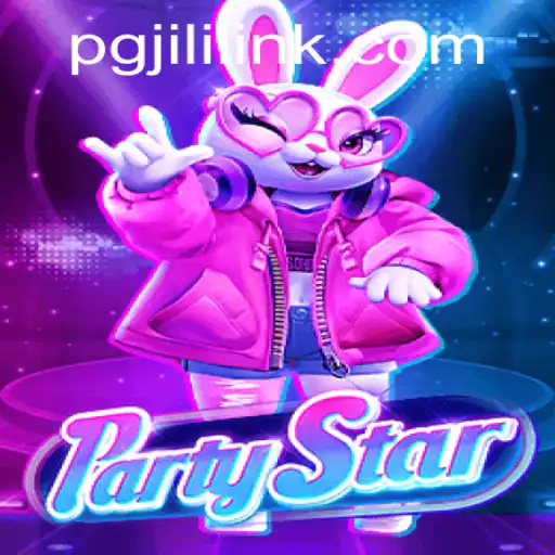 Discover the Exciting World of PartyStar: A Unique Gaming Experience with PGJILI