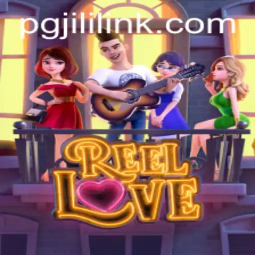 ReelLove: Dive Into the Exciting World of Slots with PGJILI
